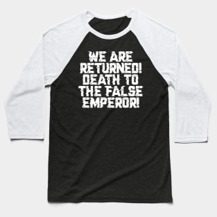 False Emperor Warcry - Marines Battle Cry Baseball T-Shirt